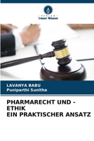 Pharmarecht Und -Ethik Ein Praktischer Ansatz (German Edition) 6209457770 Book Cover