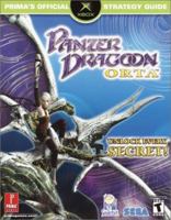 Panzer Dragoon Orta (Prima's Official Strategy Guide) 0761540105 Book Cover