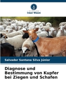 Diagnose und Bestimmung von Kupfer bei Ziegen und Schafen (German Edition) 6208108179 Book Cover