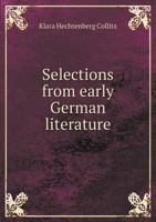 Selections from Early German Literature 1357584156 Book Cover