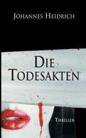 Die Todesakten: The death files 3746029988 Book Cover