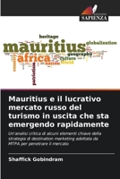 Mauritius e il lucrativo mercato russo del turismo in uscita che sta emergendo rapidamente 6204125214 Book Cover