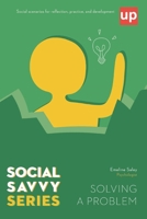 Solving a Problem: Social Savvy Series B0GQ319HRX Book Cover