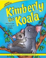 Kimberley The Koala: A Tale of timidity and hesitation 1636494390 Book Cover