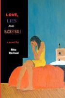 Love, Lies and Basketball 1466439033 Book Cover