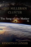The Milleran Cluster: The Song of the Mother 0989925706 Book Cover