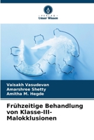 Frühzeitige Behandlung von Klasse-III-Malokklusionen (German Edition) 6206957624 Book Cover