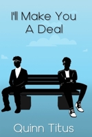 I'll Make You A Deal 1711769606 Book Cover