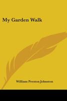My Garden Walk 0548310068 Book Cover