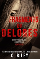Fragments of Delores: a new romantic suspense from the author of 'Beautiful Victim' B08995HMGV Book Cover