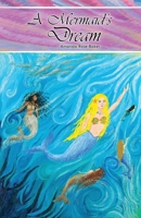 A Mermaid's Dream 1952244307 Book Cover
