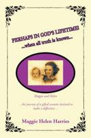 Perhaps in God's Lifetime! 1449045472 Book Cover