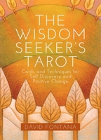 The Wisdom Seeker's Tarot: Cards and Techniques for Self-Discovery and Positive Change 1786780348 Book Cover