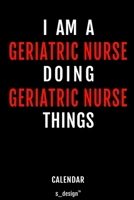 Calendar for Geriatric Nurses / Geriatric Nurse: Everlasting Calendar / Diary / Journal (365 Days / 3 Days per Page) for notes, journal writing, event planner, quotes & personal memories 1702214826 Book Cover