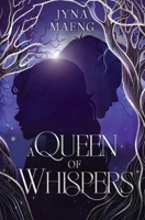 A Queen of Whispers (A Realm of Whispers) B0GKXJFJH6 Book Cover