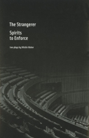 The Strangerer / Spirits To Enforce 0981564305 Book Cover