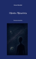 Olento Mizarista: Runoja outoudesta (Finnish Edition) 952805367X Book Cover