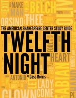 The American Shakespeare Center Study Guide: Twelfth Night 1105873382 Book Cover