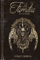 La Familia: Loose Ends 1735416002 Book Cover