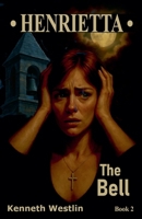 Henrietta The Bell B0GFDHY48R Book Cover