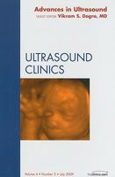 Advances in Ultrasound, An Issue of Ultrasound Clinics (Volume 4-3) 1437705537 Book Cover