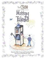 The Case of the Missing Talents 150435821X Book Cover