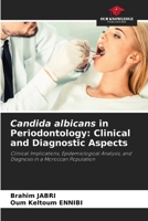 Candida albicans in Periodontology: Clinical and Diagnostic Aspects 6630181263 Book Cover