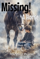 Missing! A Horse (Jumping Into Trouble) B0DY5JK5TL Book Cover