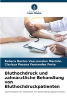 Bluthochdruck und zahnärztliche Behandlung von Bluthochdruckpatienten (German Edition) 6207880552 Book Cover