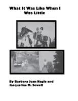 What It Was Like When I Was Little 1722673141 Book Cover