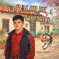 El Valor de Eduardo (Spanish Edition) 1967289735 Book Cover