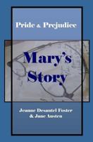 Pride and Prejudice: Mary's Story 0984290338 Book Cover