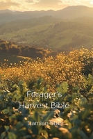 Forager's Harvest Bible B0DQDZ24GS Book Cover