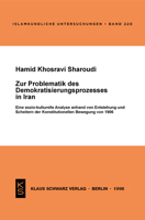 Zur Problematik Des Demokratisierungsprozesses in Iran: Eine Sozio-Kulturelle Analyse Anhand Von Entstehung Und Scheitern Der Konstitutionellen Bewegu 3879972729 Book Cover