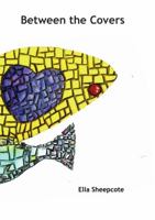 Between the Covers 1727568354 Book Cover