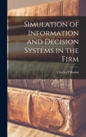 Simulation of Information and Decision Systems in the Firm 1013433661 Book Cover
