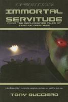 Operation: Immortal Servitude 1896944566 Book Cover