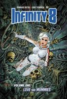 Infinity 8 Vol 1: Love and Mummies 1942367554 Book Cover