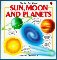 Finding Out About Sun, Moon, and Planets (Explainers Series) 0860205800 Book Cover