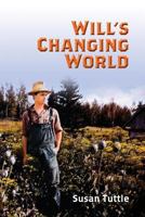 Will's Changing World 1530367735 Book Cover