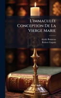 L'immaculÃ(c)e Conception De La Vierge Marie 1023846217 Book Cover