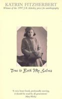 True to Both My Selves 1860495877 Book Cover