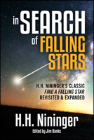 In Search of Falling Stars: H.H. Nininger's Classic Find a Falling Star, Revisited & Expanded 1960259016 Book Cover