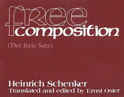 Free Composition: Vol. 3 of New Musical Theories and Fantasies, Text Edition 1576470741 Book Cover