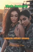 Missie: Dominantie: Lesbische militaire romance (Dutch Edition) B0F6S2X54Q Book Cover