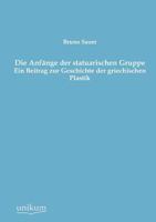 Die Anfange Der Statuarischen Gruppe 1361845619 Book Cover