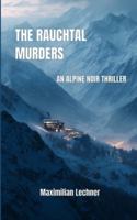 The Rauchtal Murders: An Alpine Noir Thriller B0G4TQMT15 Book Cover