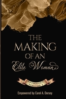 The Making of an Elite Woman: Anthology Volume I B09WQ17ZWF Book Cover
