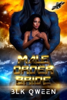 Male Order Bride: An Arranged Interplanetary Marriage B0DX7DG55H Book Cover