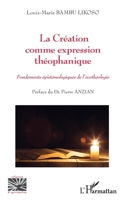 La Création comme expression théophanique: Fondements épistémologiques de l'écothéologie (Religions Et Spiritualité) (French Edition) 2140273222 Book Cover